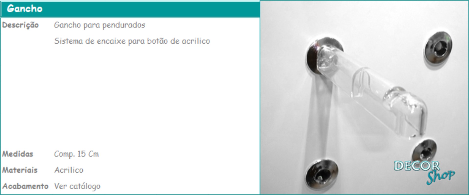 1 - Gancho acrilico