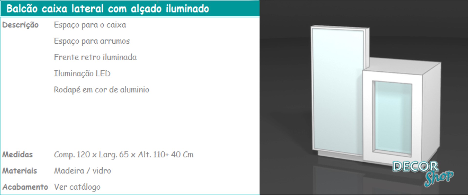 3 - Balcão caixa lateral alçado iluminado