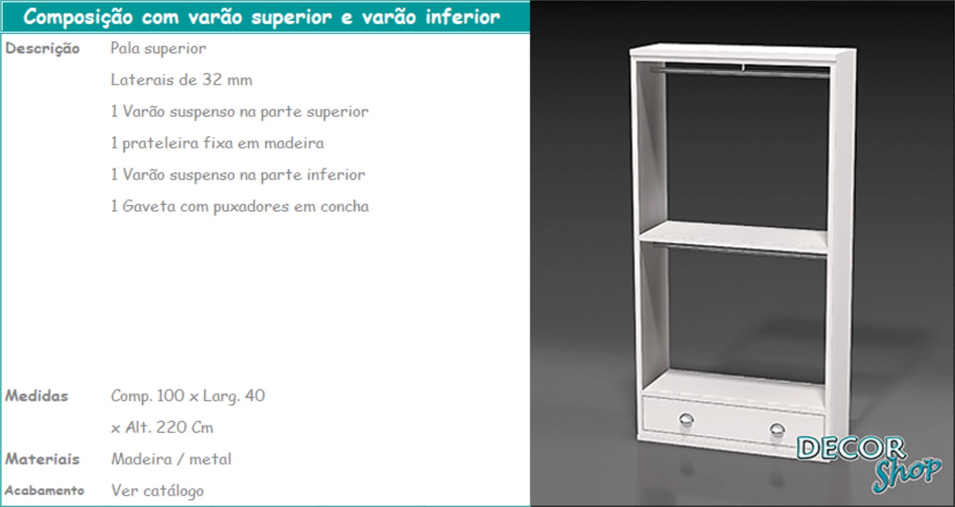 3 - Composição varão superior e varão inferior