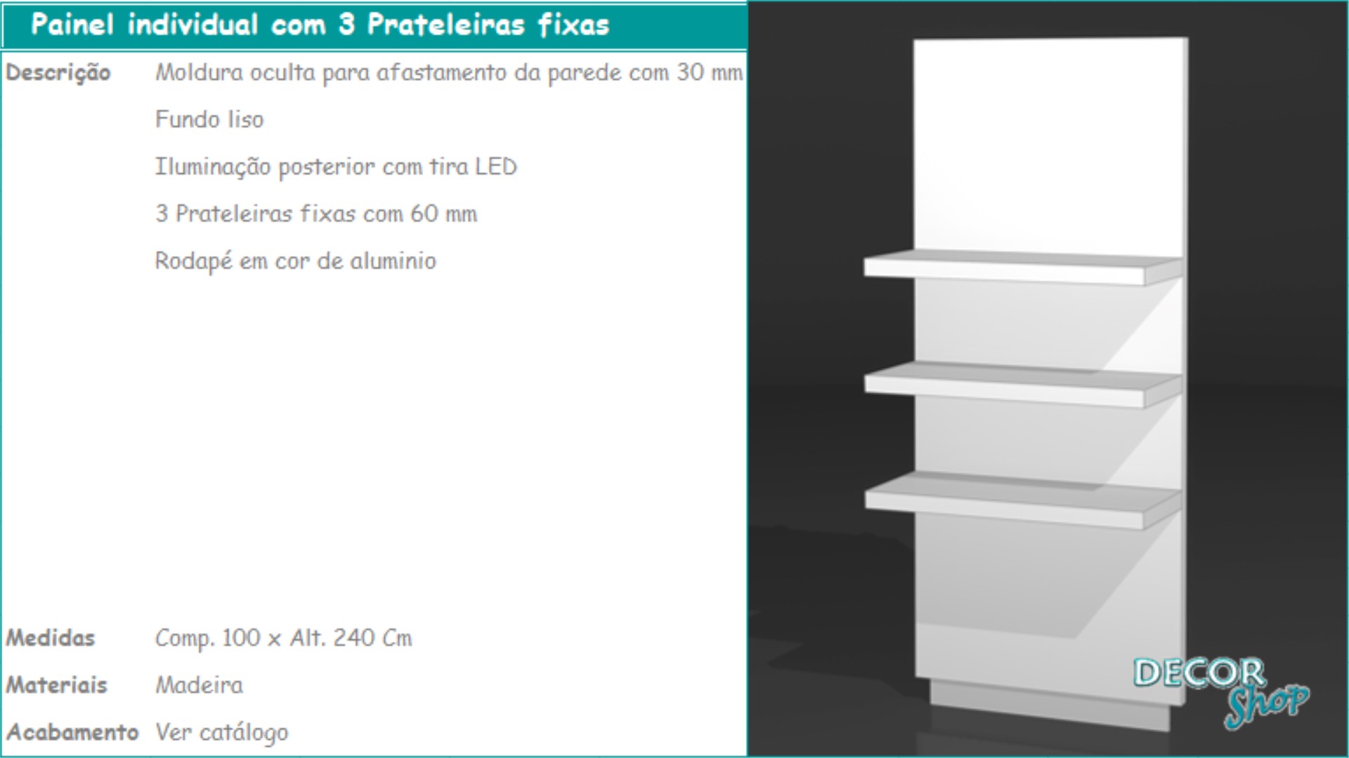 3 - Painel individual 3 prateleiras fixas