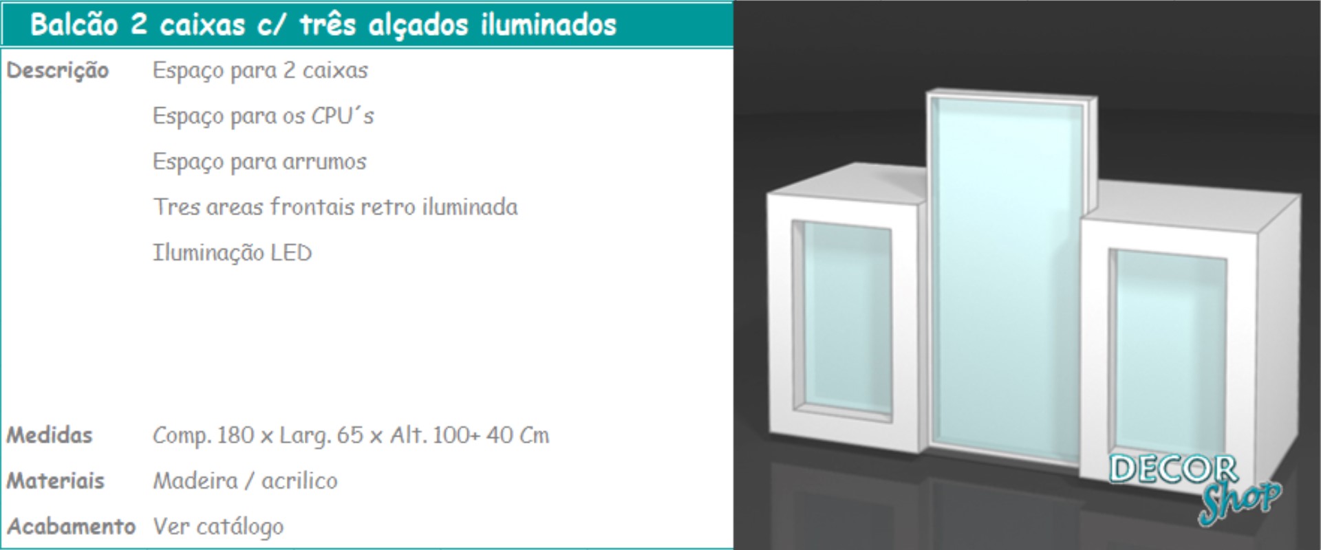 5 - Balcão 2 caixas com 3 alçados iluminados