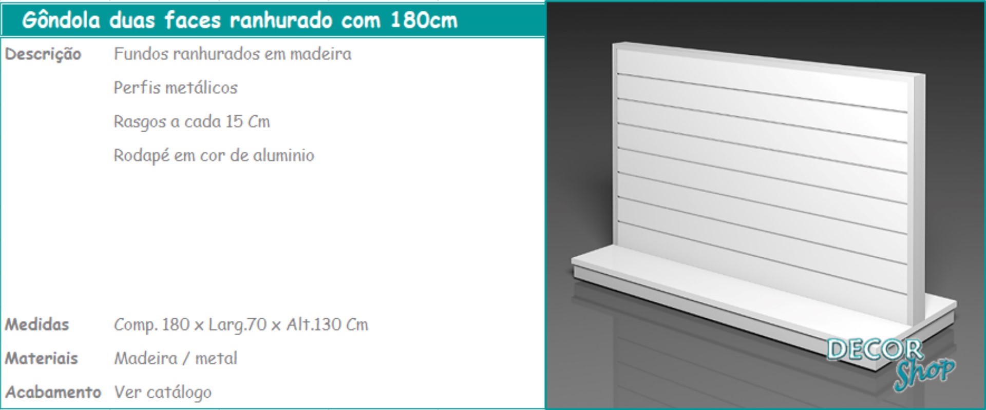 5 - Gondola 2 faces ranhurado 180cm