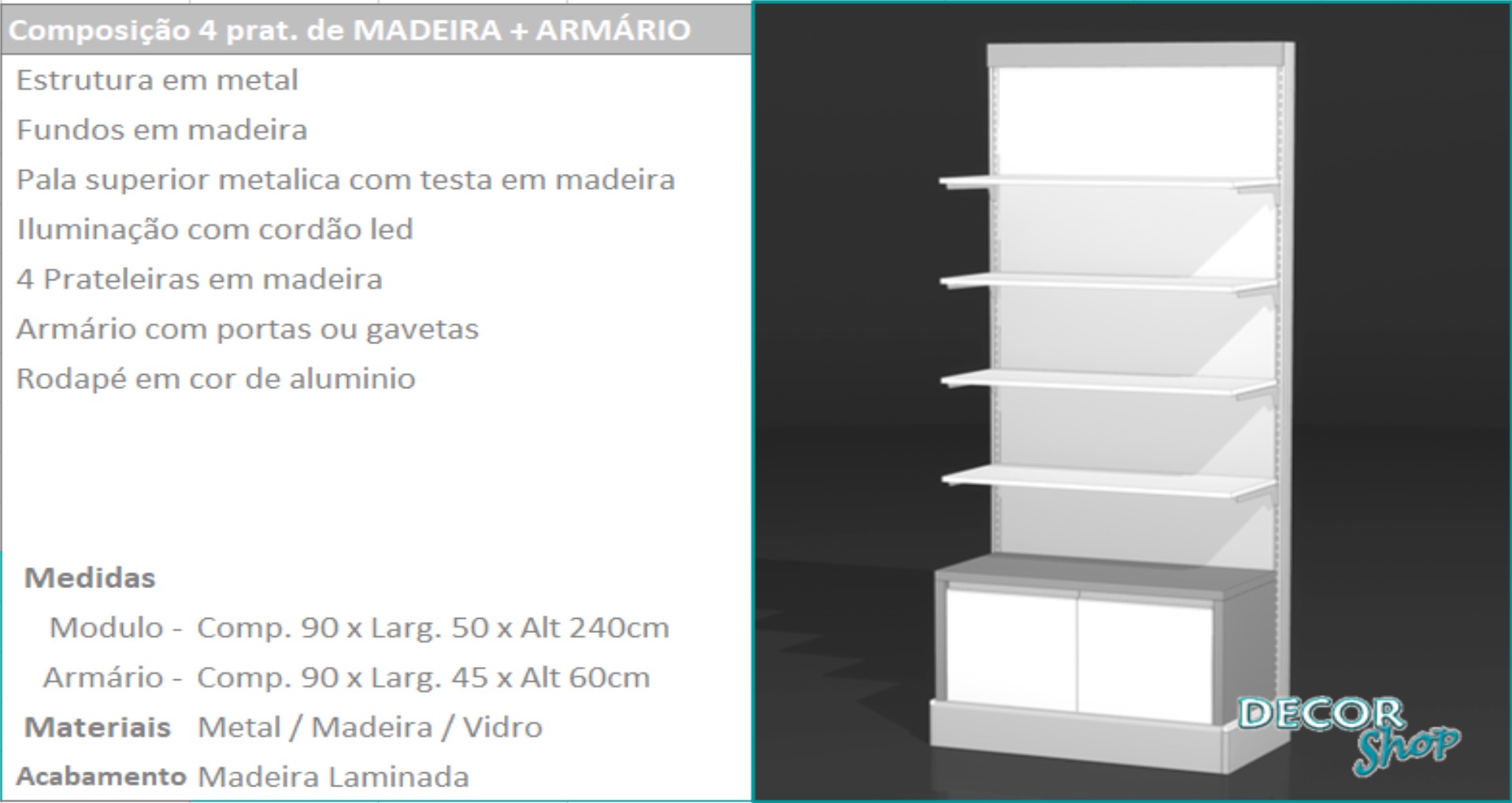 5 - Mod 4 prateleiras madeira e armário