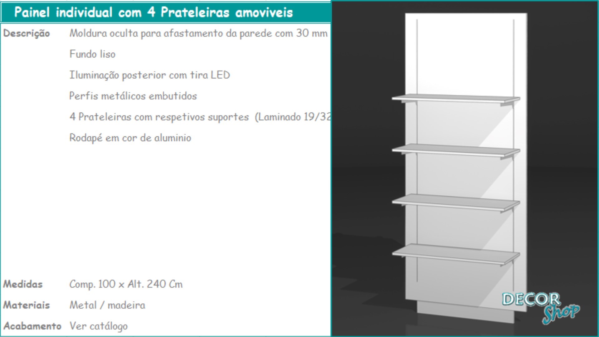 5 - Painel individual 4 prateleiras amoviveis