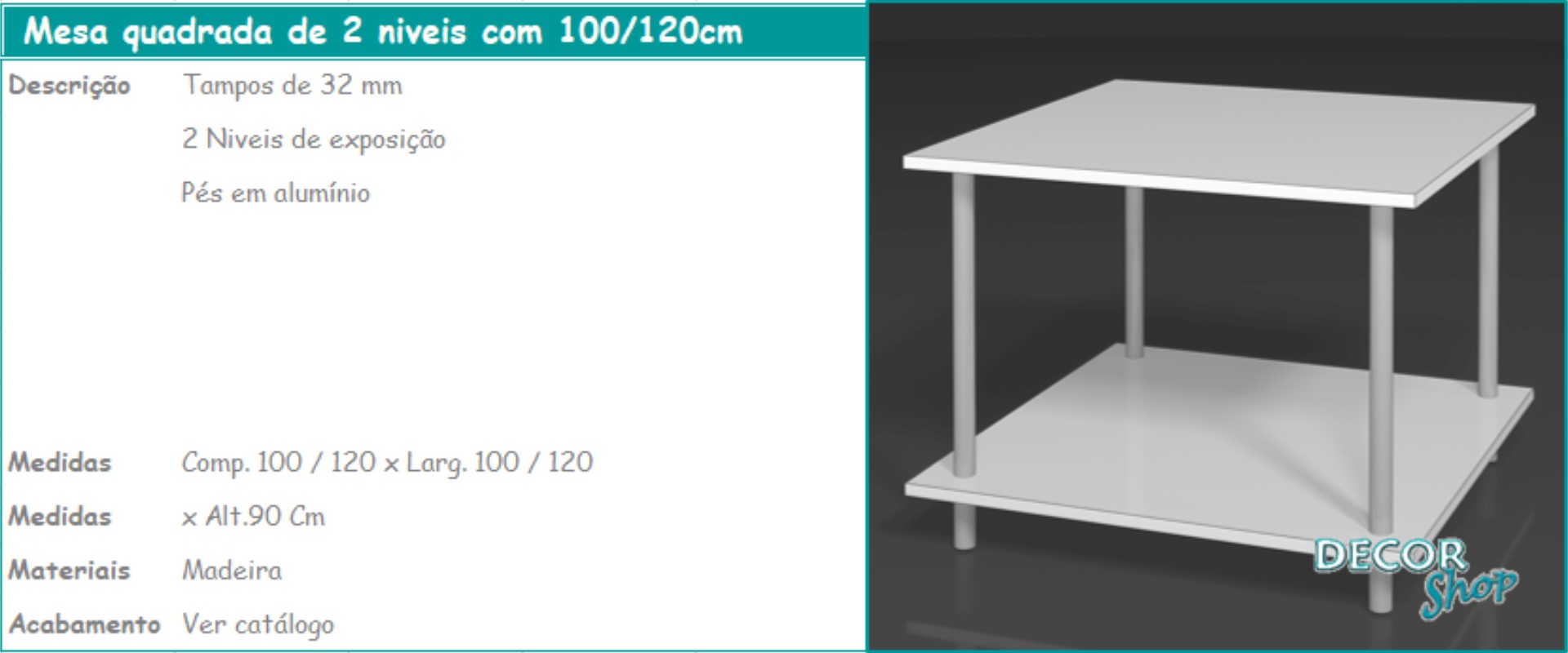 6 - Mesa quadrada 2 niveis de 100_120cm