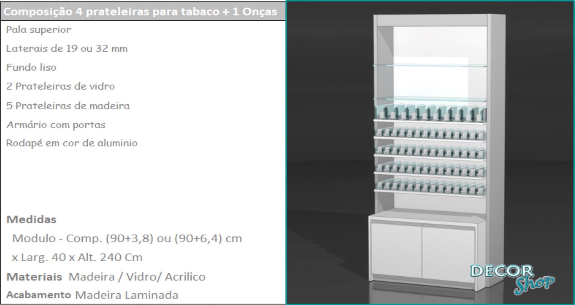 7 - Mod 4 prateleiras tabaco 1 onças