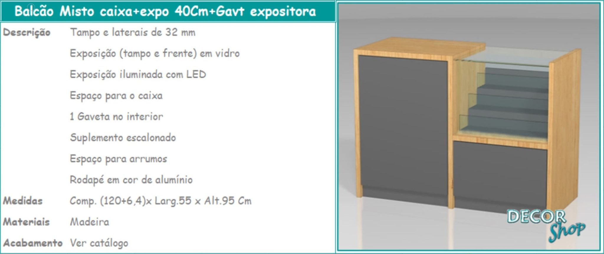 8 - Balcão misto caixa e gaveta expositota