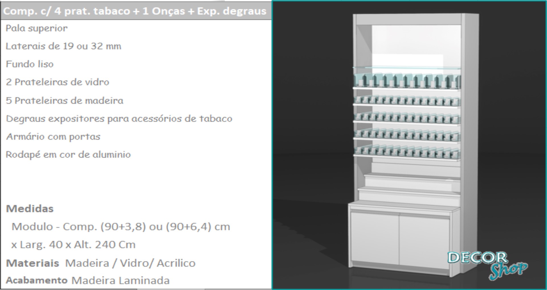 8 - Mod 4 prat tabaco 1 onças exp degraus
