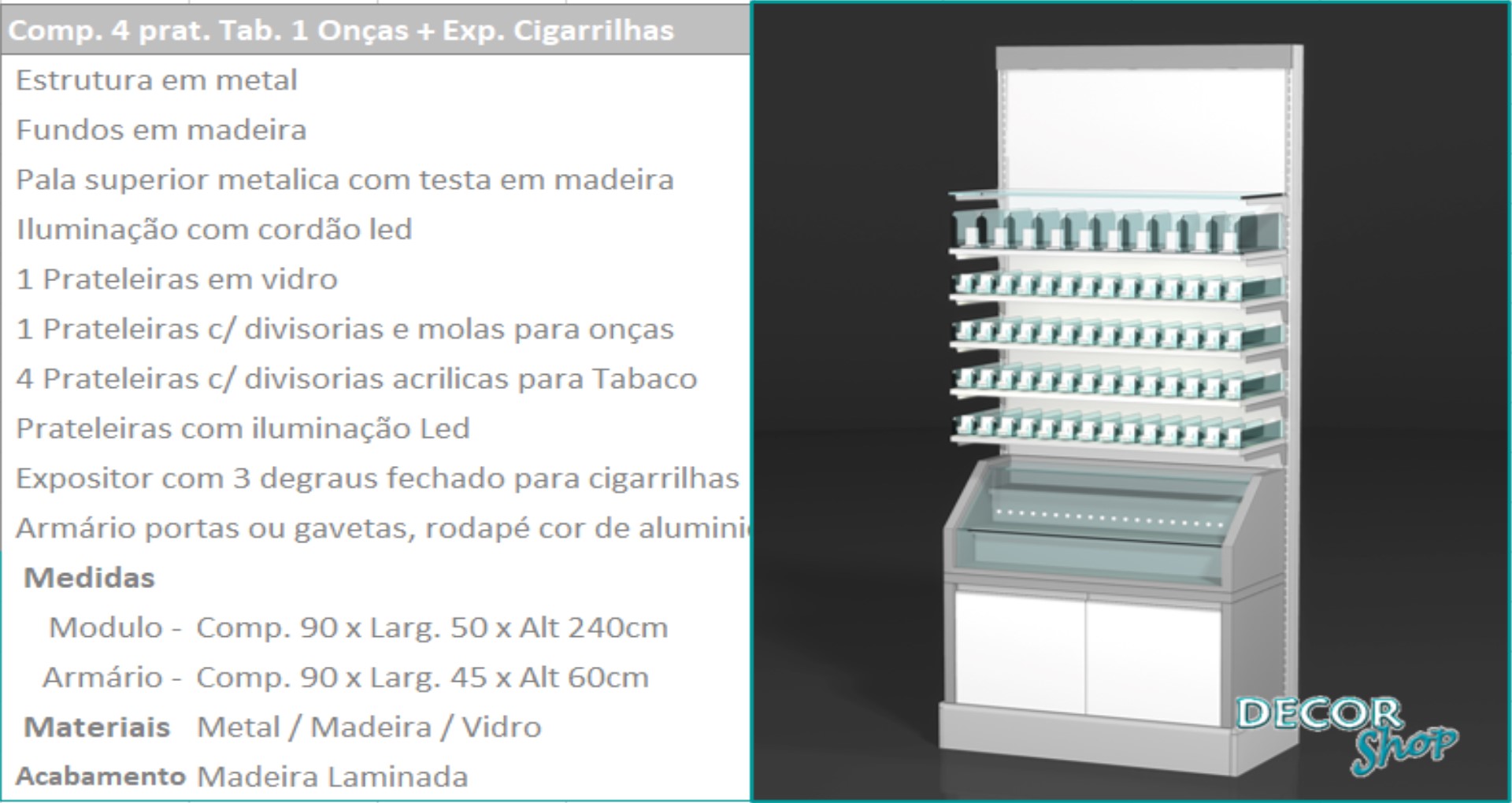 9 - Mod 4 prateleiras tabaco onças cigarrilhas